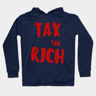 Tax the rich Hoodie